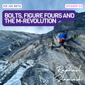 Ep. 24 - Bolts, Figure Fours and the M-Revolution with Raphael Slawinski