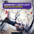 Community Spotlight: Jon Blackwood