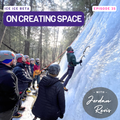 Ep. 35 - On Creating Space with Jordan Revis