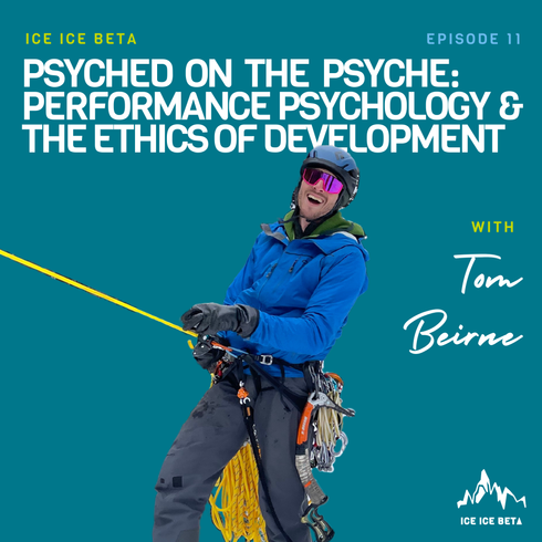 Ep. 11 - Psyched on the Psyche: Performance Psychology & the Ethics of Development with Tom Beirne