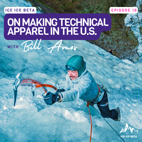 Ep. 18 - On Making Technical Apparel in the U.S. with Bill Amos