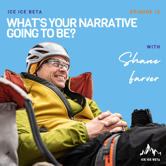 Ep. 12 - What’s Your Narrative Going to Be? with Shane Farver